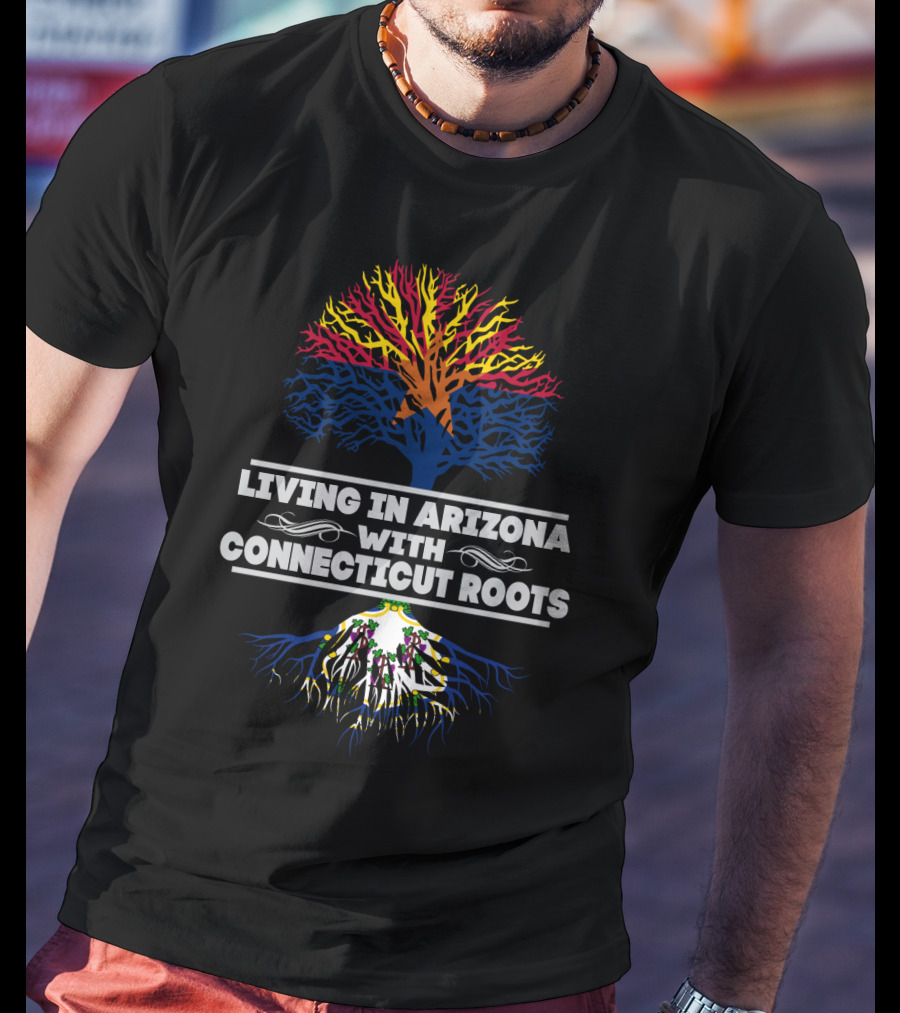 Living In Arizona With Connecticut Roots Vibrant Dual-State Tree T-Shirt