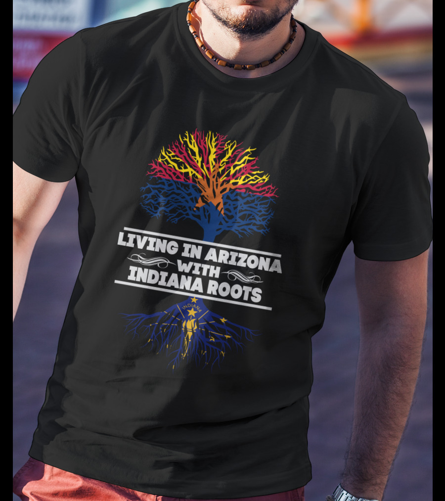 Living In Arizona With Indiana Roots Featuring Iconic State Flag Tree T-Shirt