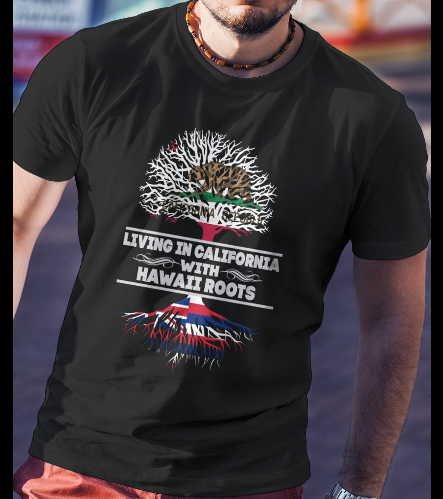 California Republic Bear And Hawaiian Flag Tree Roots - Living In California With Hawaii Roots T-Shirt