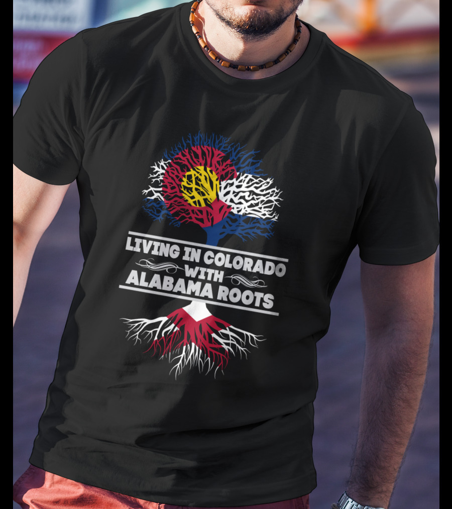 Colorado Flag Tree Symbol Living In Colorado With Alabama Roots T-Shirt