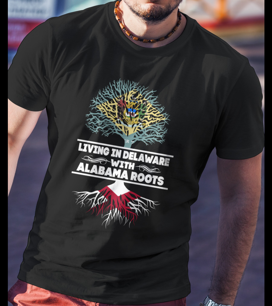 Delaware Living With Deep Alabama Roots Tree Design And State Symbols T-Shirt