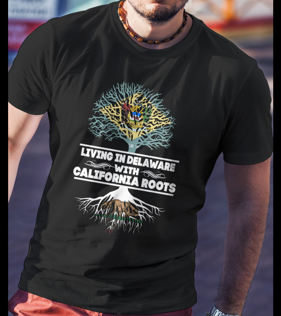Delaware Life With California Heritage Tree And State Symbols T-Shirt
