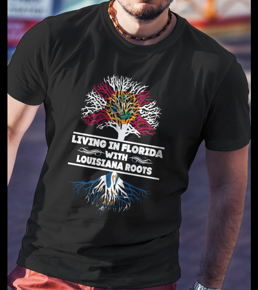 Living In Florida With Louisiana Roots State Flag Tree T-Shirt