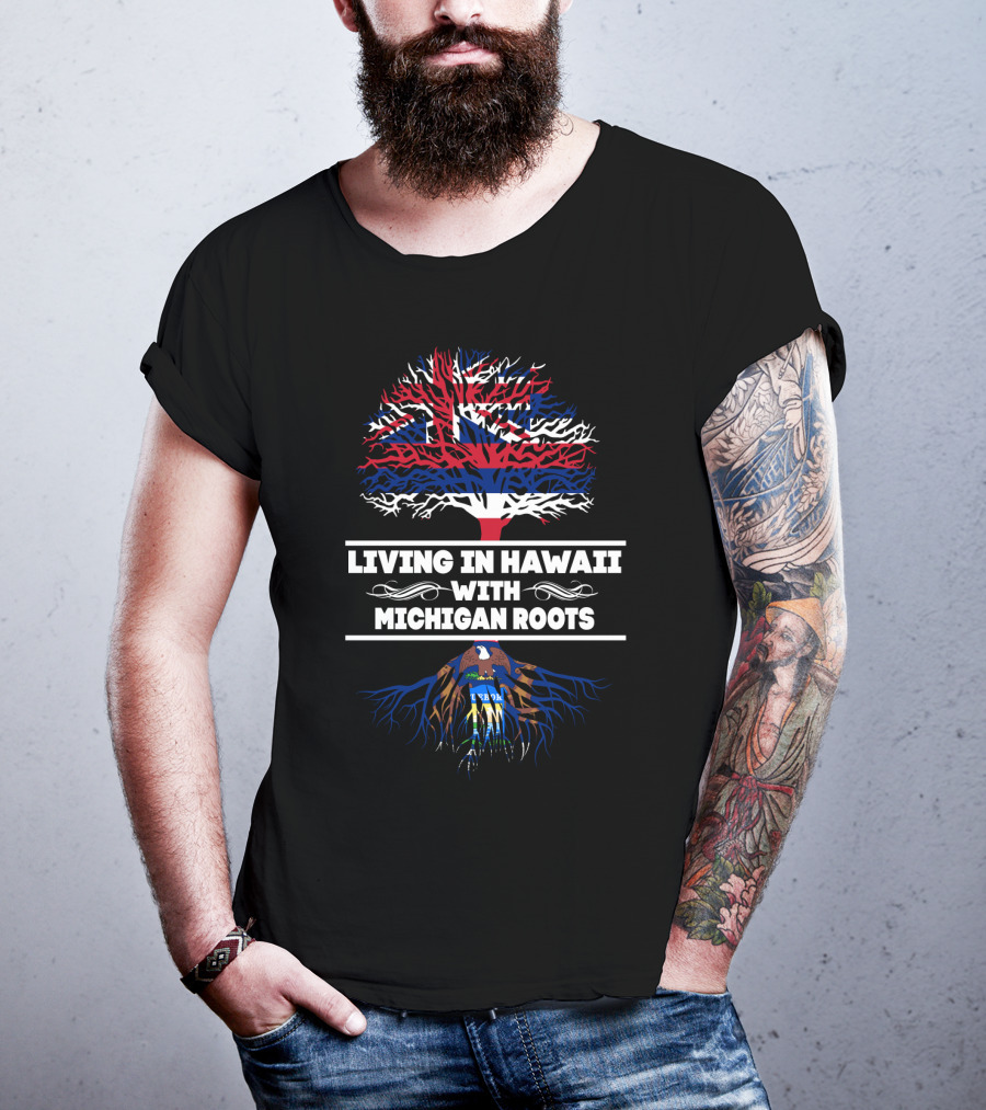 Hawaiian Flag Tree Symbolizing Living In Hawaii With Michigan Roots Emphasized By Michigan Seal And Tree T-Shirt