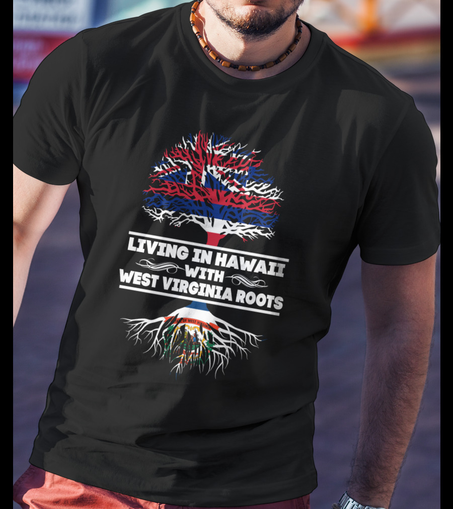 Hawaii And West Virginia Heritage Tree With Hawaii Flag And West Virginia Seal T-Shirt