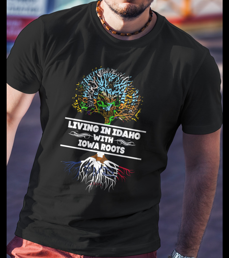 Living In Idaho With Iowa Roots Tree Design Featuring State Maps And Colors T-Shirt