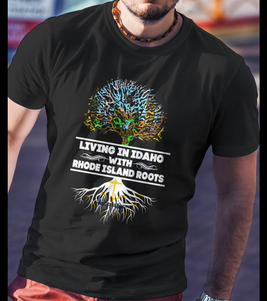 Living In Idaho With Rhode Island Roots Tree Silhouette Heritage T-Shirt