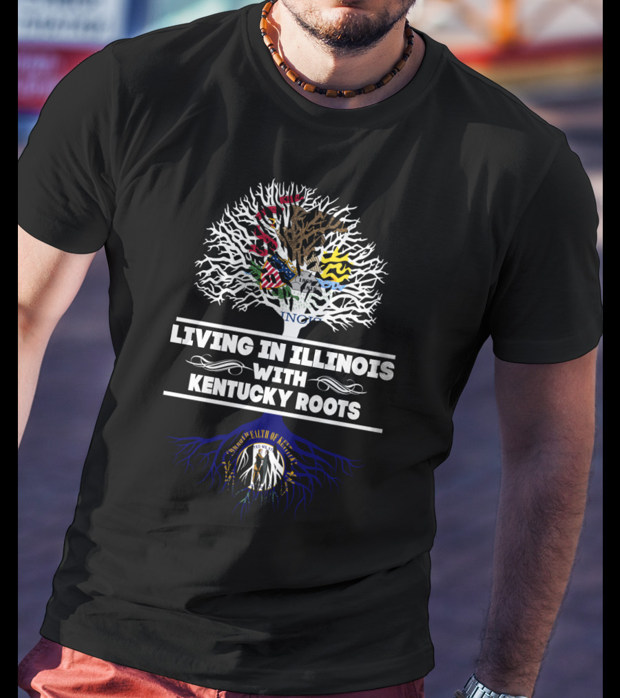 Illinois Life With Deep Kentucky Roots Tree And State Flags T-Shirt