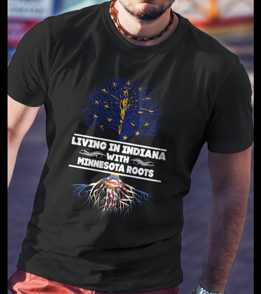 Indiana Living Minnesota Roots Tree With State Flag Elements T-Shirt