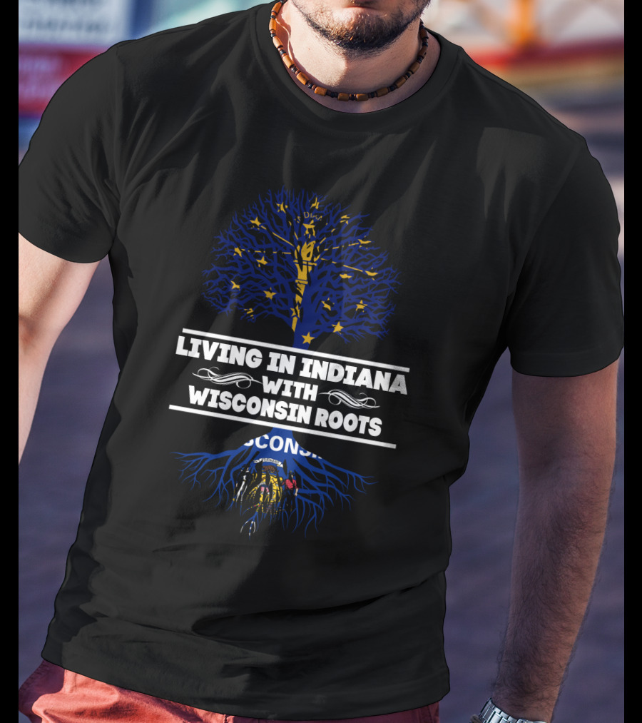 Living In Indiana With Wisconsin Roots America-Inspired Blue Tree T-Shirt
