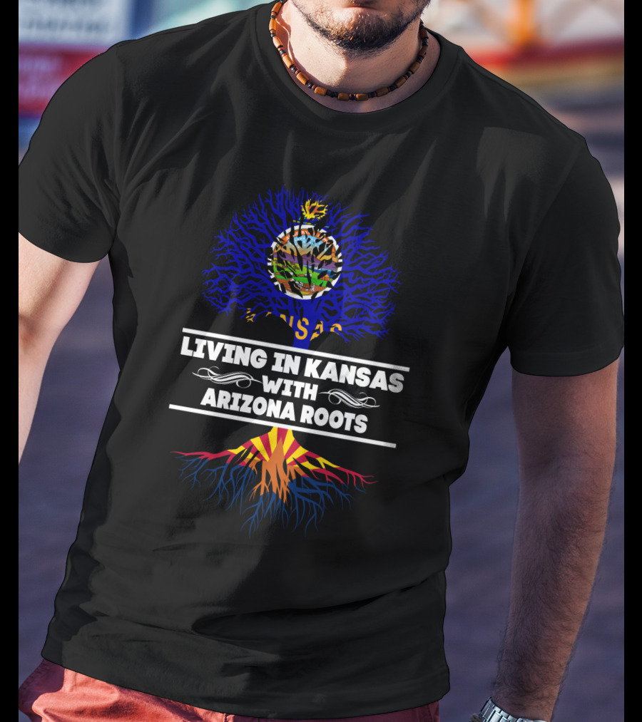 Living In Kansas With Vibrant Arizona Roots And Tree T-Shirt