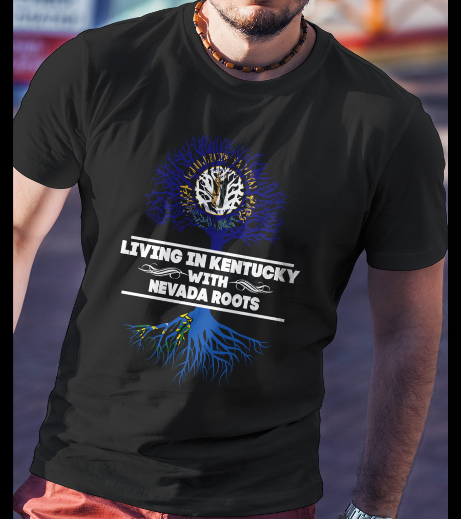 Living In Kentucky With Nevada Roots Tree Emblem T-Shirt