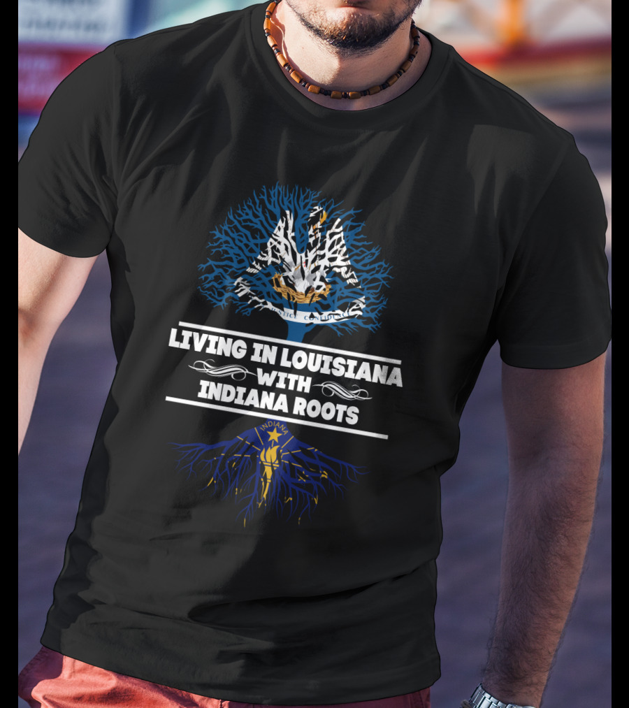 Living In Louisiana With Indiana Roots - Louisiana Pelican And Indiana Torch Symbols T-Shirt