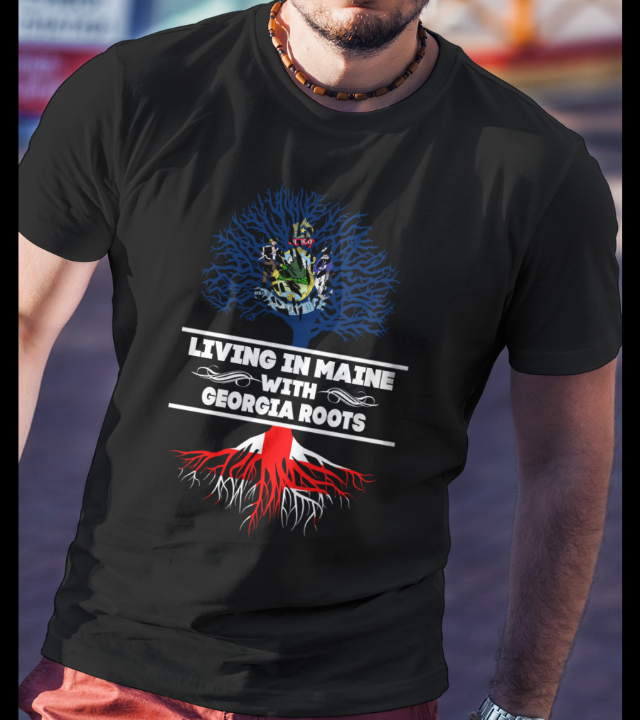 Living In Maine Beneath Georgia Heritage With State Symbols And Root T-Shirt
