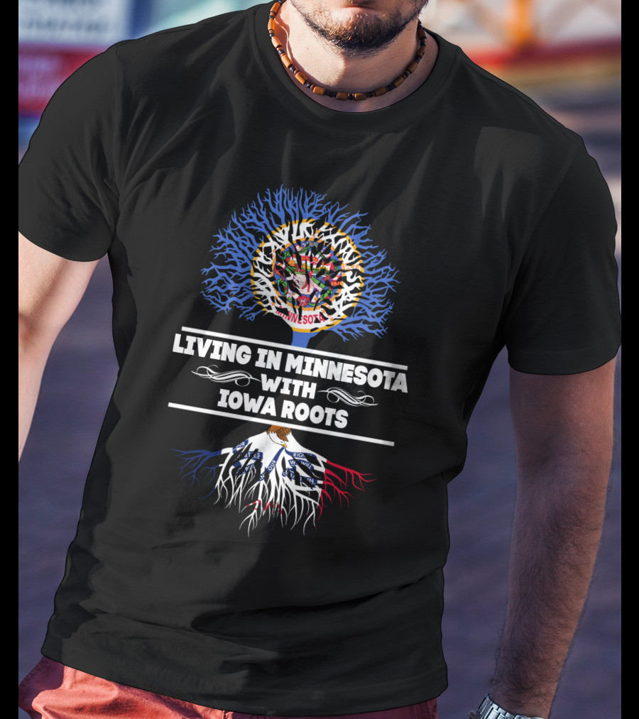 Living In Minnesota With Iowa Roots Tree Design Featuring State Symbolism T-Shirt