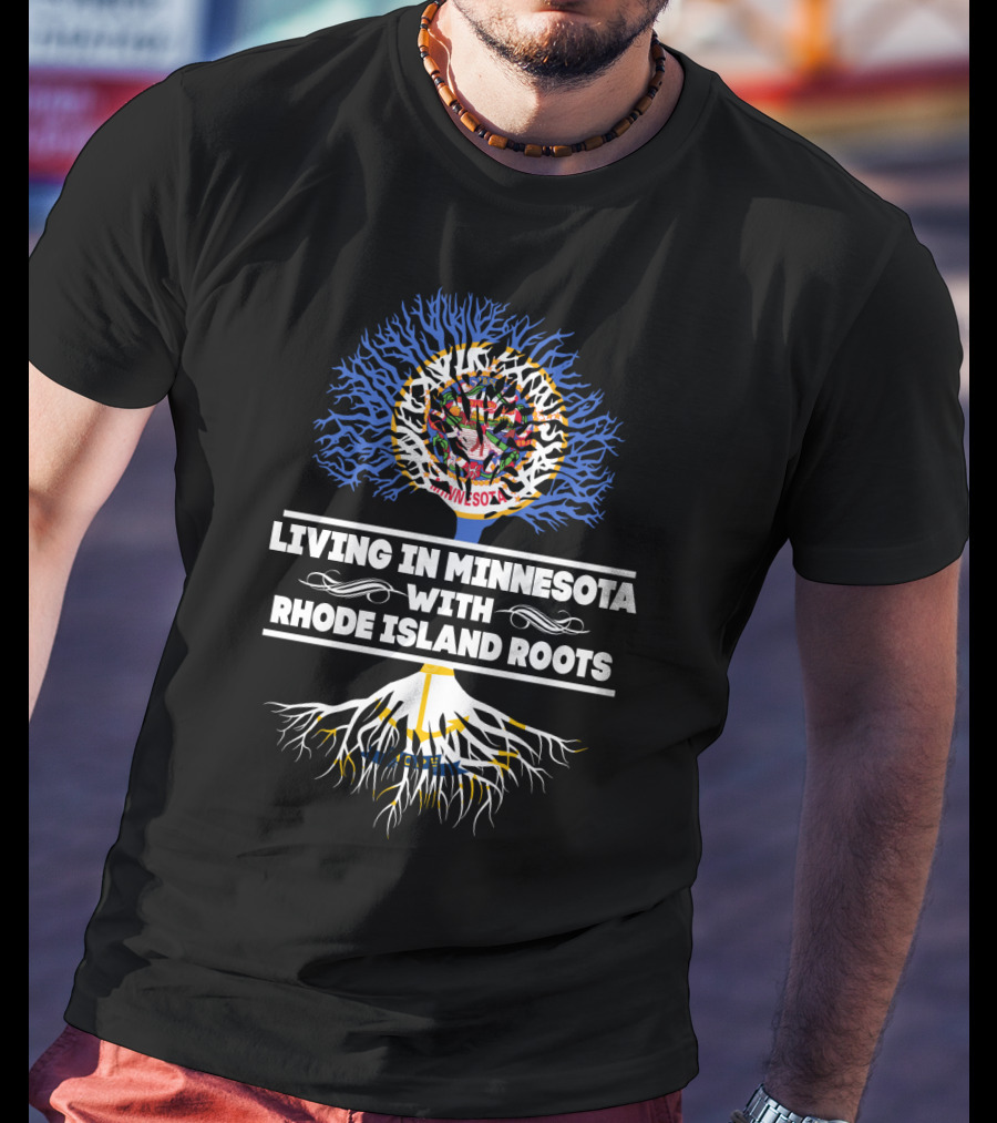 Minnesota Living With Deep Rhode Island Roots Symbolized By State Icons T-Shirt