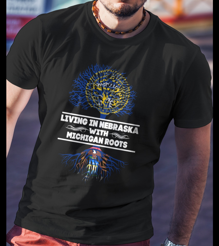 Living In Nebraska With Michigan Roots State Seal Tree T-Shirt