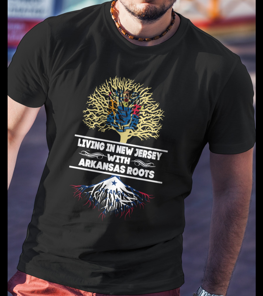 Living In New Jersey With Arkansas Roots Tree Design With State Flags T-Shirt