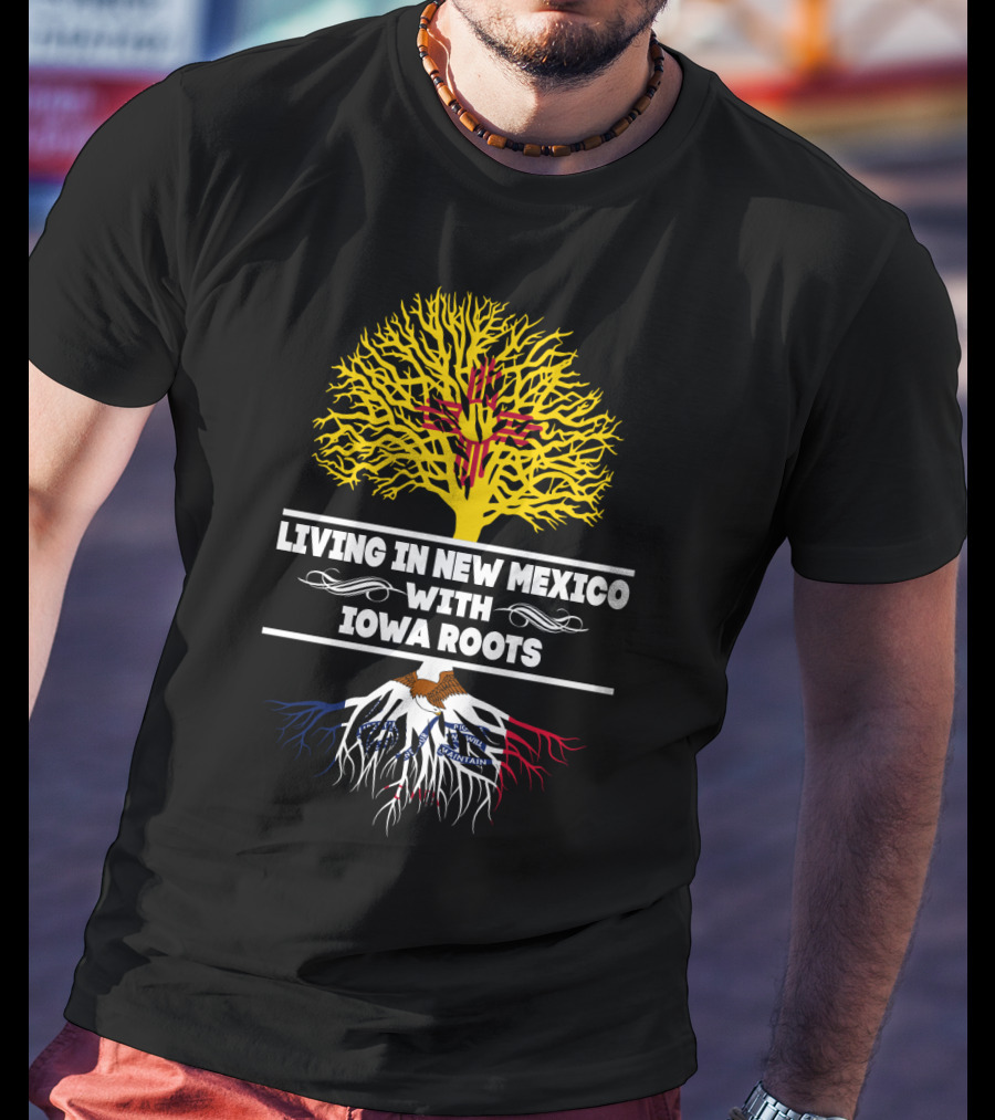 New Mexico Living With Iowa Roots Featuring Zia Symbol And Iowa State Flag Elements T-Shirt