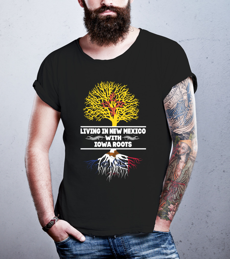 New Mexico Living With Iowa Roots Featuring Zia Symbol And Iowa State Flag Elements T-Shirt