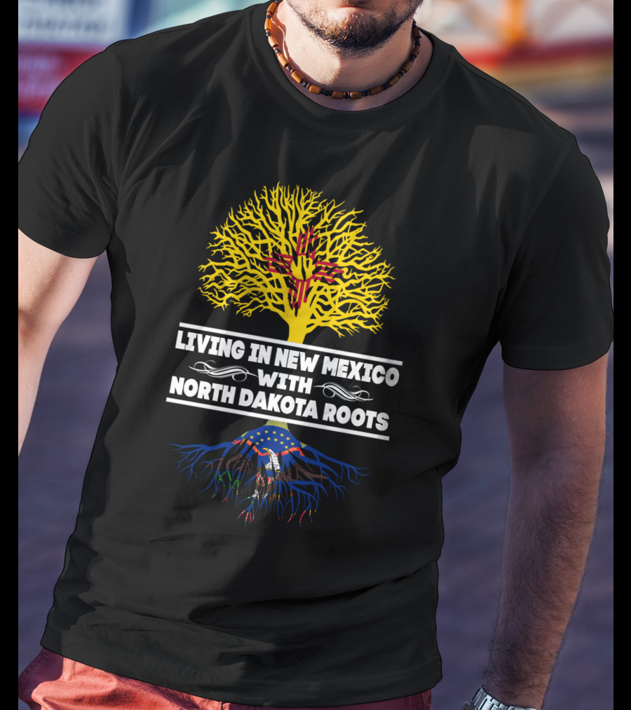 New Mexico Living With North Dakota Roots Featuring State Symbols And Heritage Connection T-Shirt