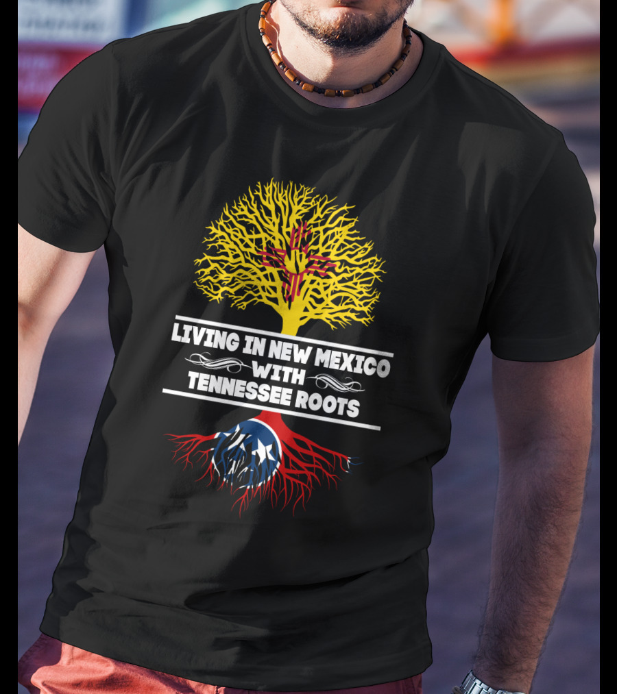 Living In New Mexico With TENNESSEE Roots Zia Symbol And Tennessee Flag Tree T-Shirt