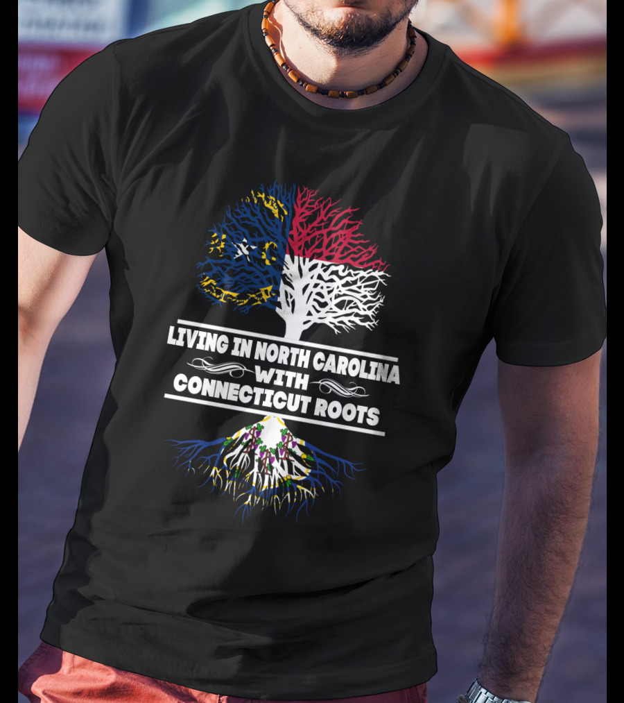 Living In North Carolina With Connecticut Roots Tree Design Featuring State Flags And Colorful Roots T-Shirt