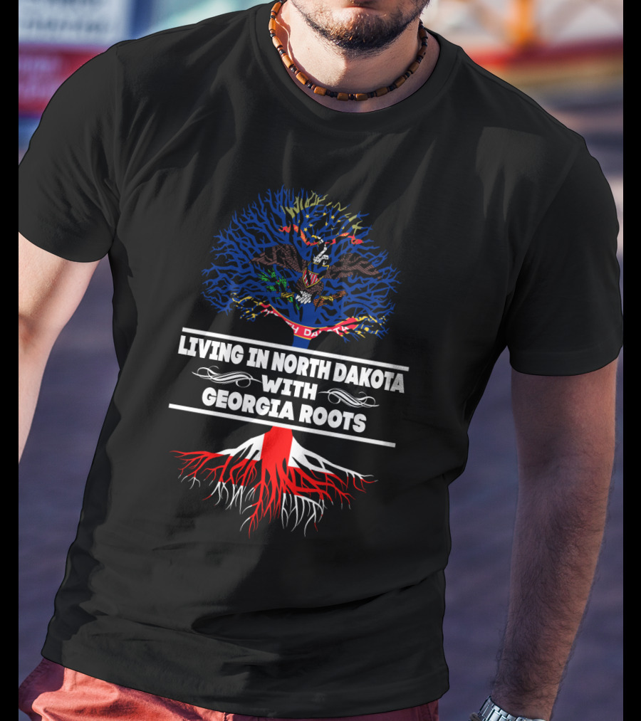 Dual State Pride: Living In North Dakota With Georgia Roots Embracing Heritage And Identity T-Shirt