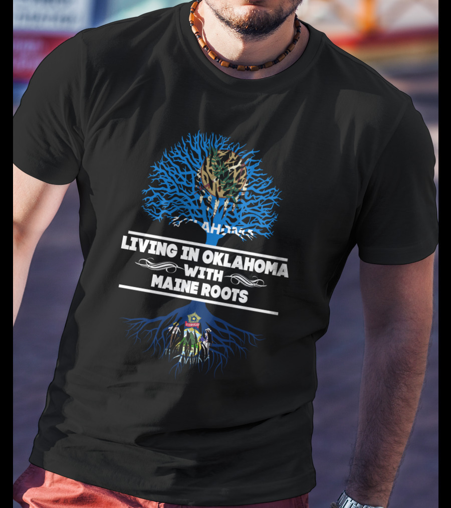 Living In Oklahoma With Maine Roots Tree Design Featuring State Seals And Symbols T-Shirt