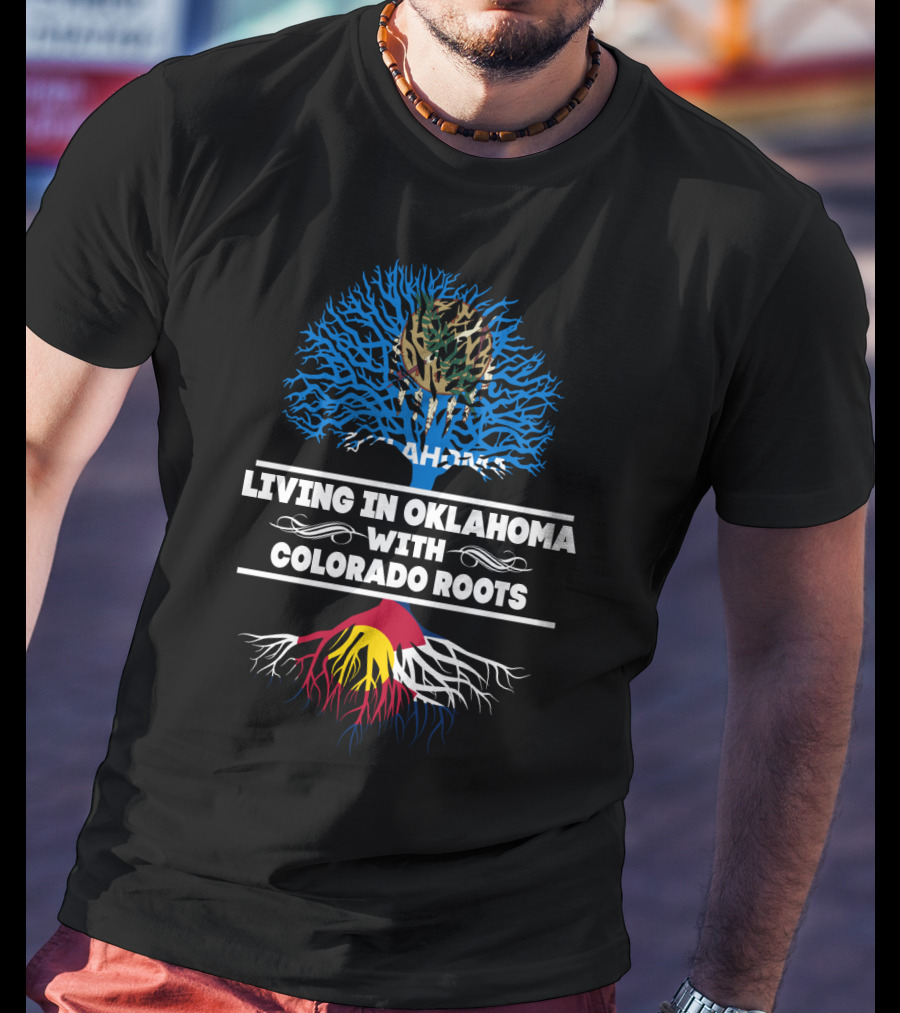 Oklahoma Life With Colorado Heritage Tree And State Colors T-Shirt