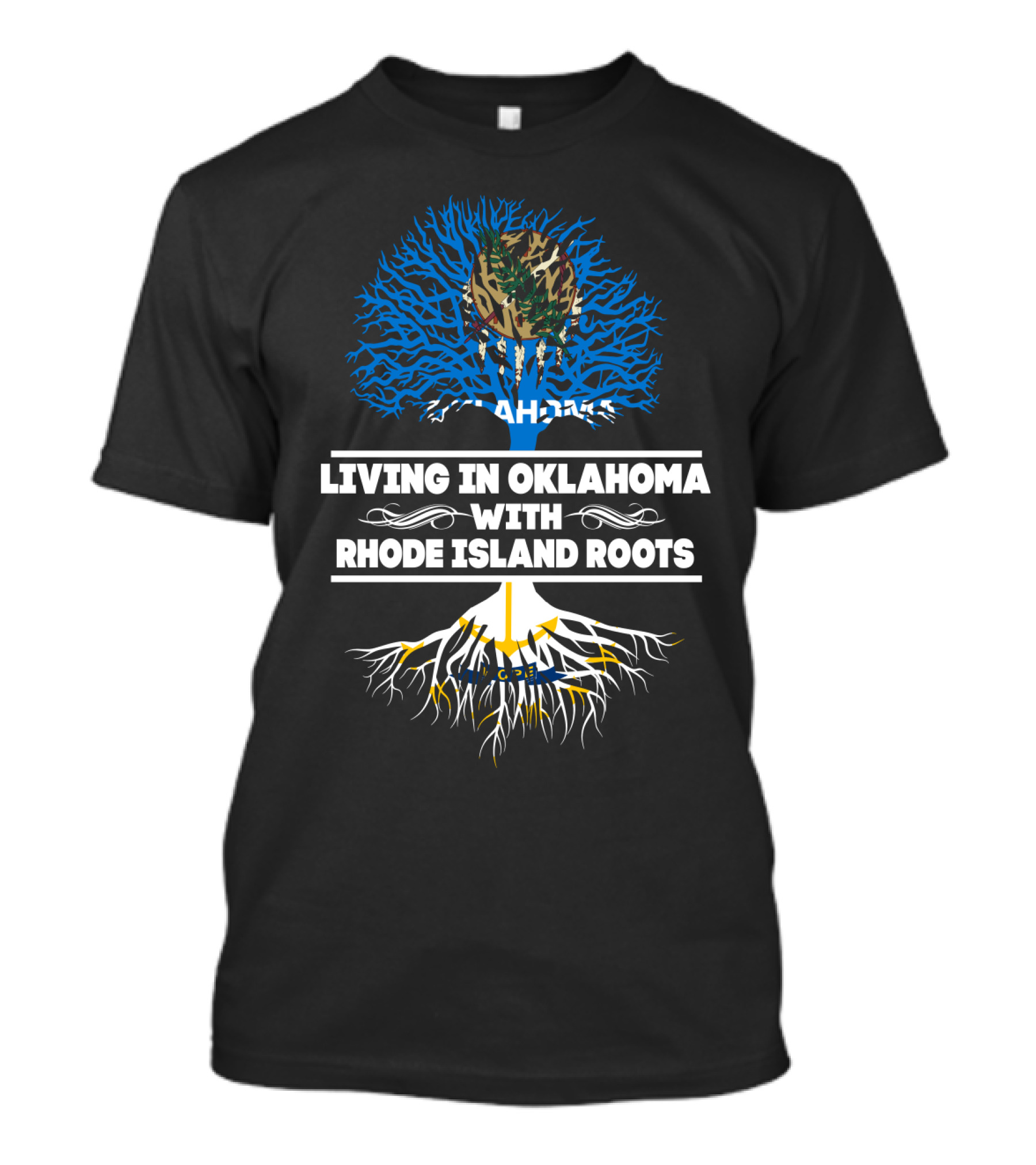 Living In Oklahoma With Deeply Intertwined RHODE ISLAND Roots And Blue Tree T-Shirt