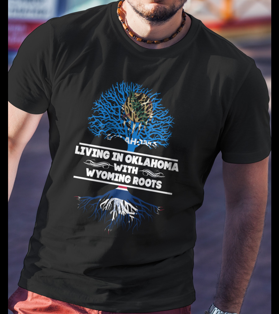 Oklahoma Life Deeply Connected To Wyoming Heritage With Iconic State Symbols T-Shirt