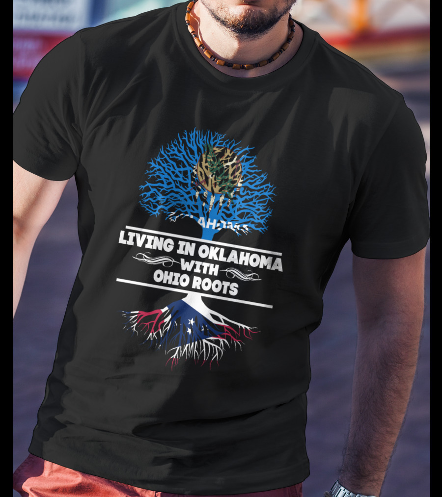 Living In Oklahoma With Ohio Roots Flag-Inspired Tree T-Shirt