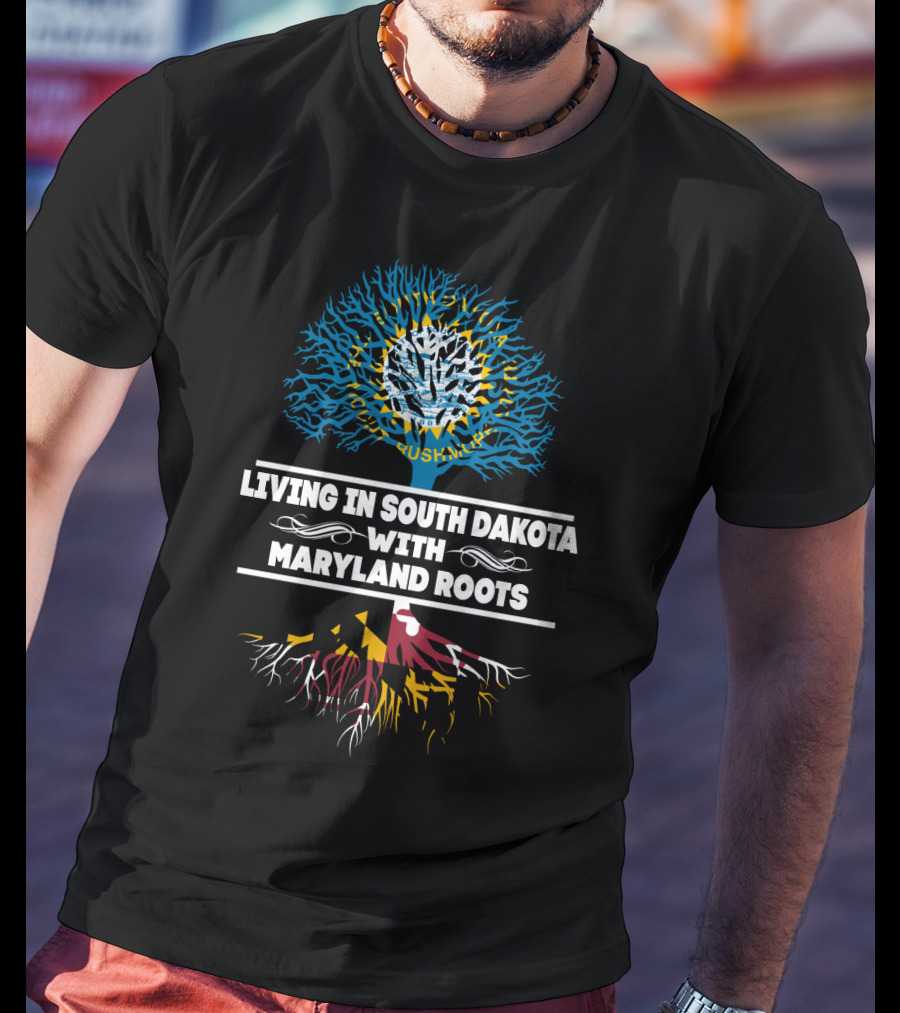 Living In South Dakota With Maryland Roots Tree Design Featuring State Flag Colors T-Shirt