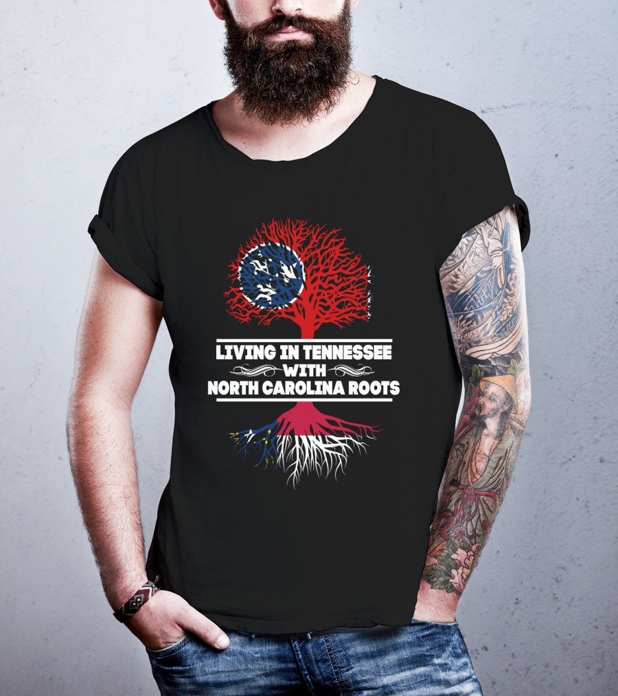 Tennessee Living North Carolina Roots With Red Tree Design And State Flag Elements T-Shirt