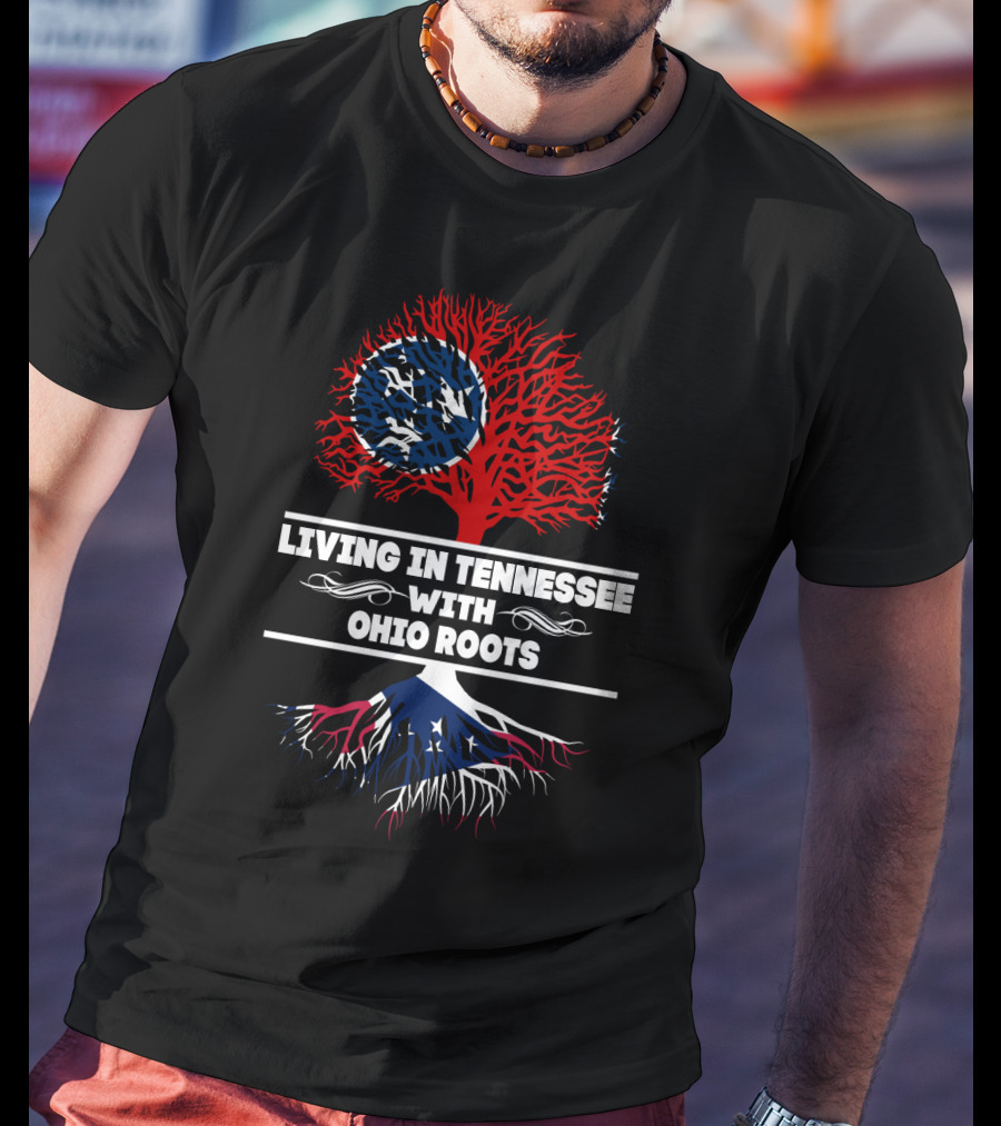 Tennessee State Pride: Deep Connection With Ohio Origins And Tree T-Shirt