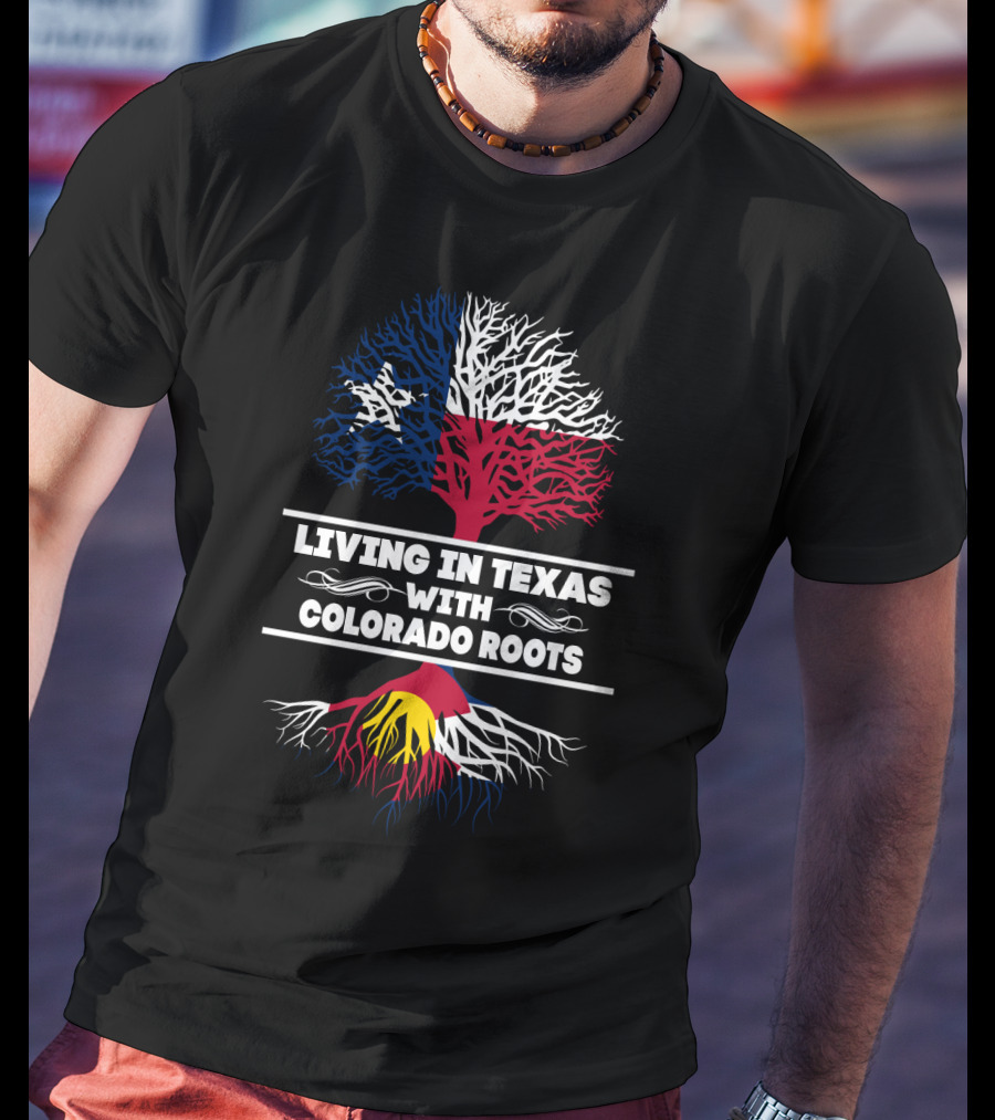 Texas Lifestyle Embraced Through A Colorado Heritage Connection T-Shirt