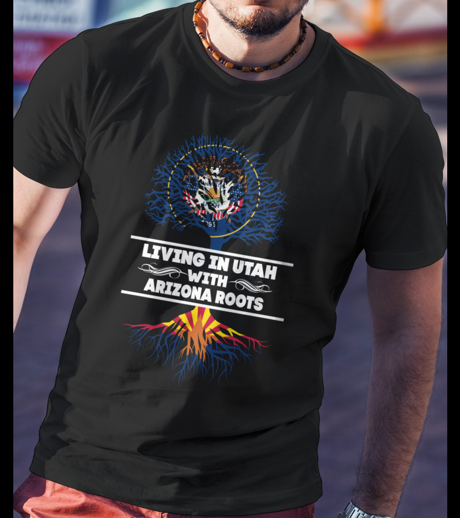 Utah Life With Deep Arizona Heritage T-Shirt
