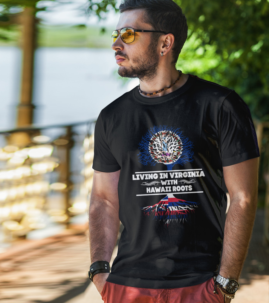 Living In Virginia With Hawaii Roots Patriotic Tree T-Shirt