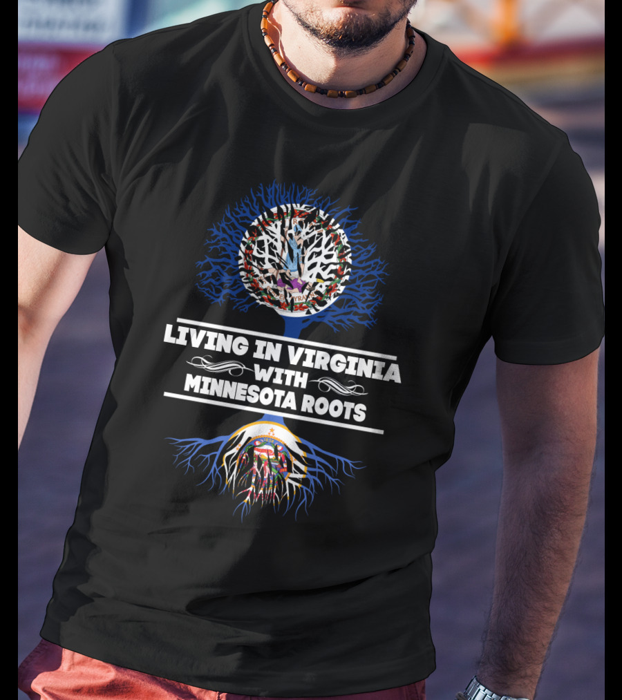 Living In Virginia With Minnesota Roots Featuring State Seal T-Shirt
