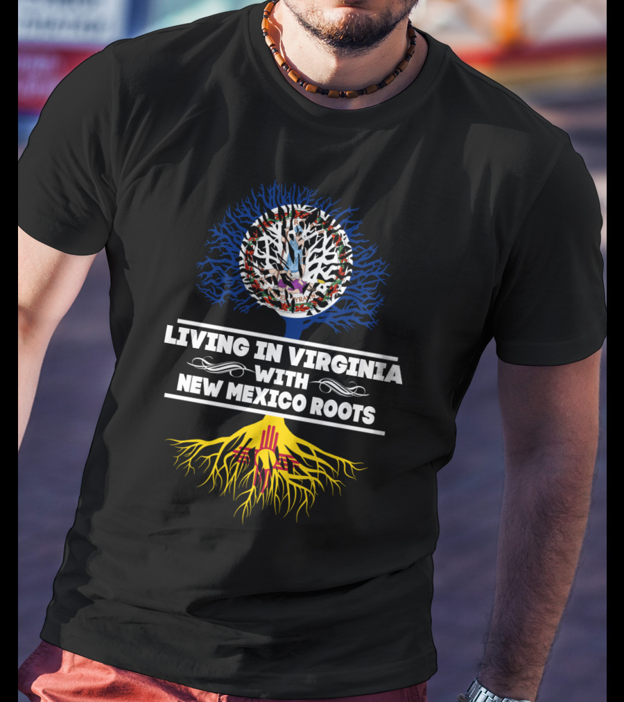 Living In Virginia With New Mexico Zia Roots And State Flag Symbolism T-Shirt