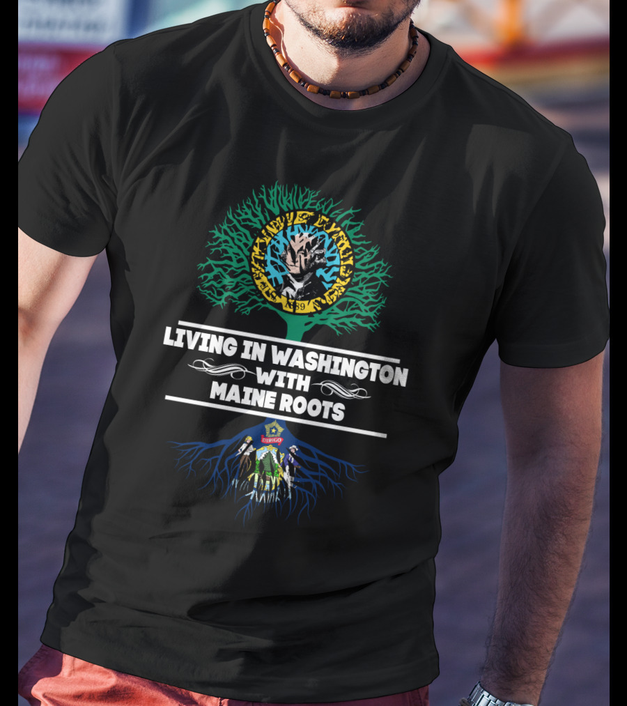 Washington Life With Maine Roots And Tree Imagery Featuring Dark Graphic Elements T-Shirt
