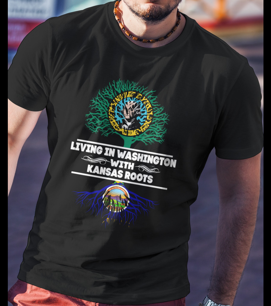 Living In Washington With Kansas Roots Chiefs And Jayhawks Heritage T-Shirt