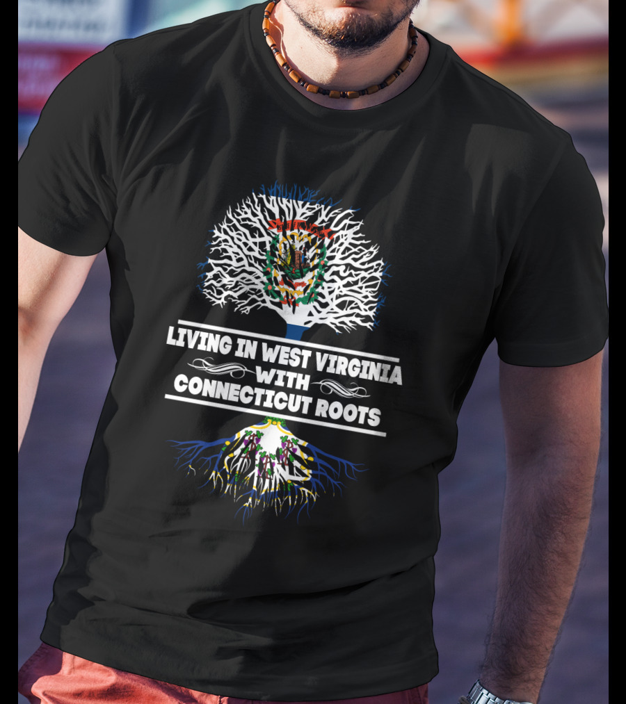 Living In West Virginia With Connecticut Roots Tree Design Featuring State Seals T-Shirt