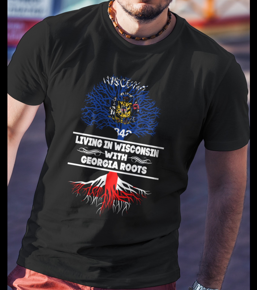 Wisconsin Pride Blending With Deep Georgia Roots And Blue Tree Symbolism T-Shirt