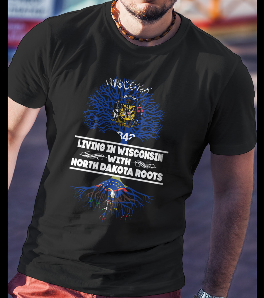 Wisconsin Pride With Deep North Dakota Ancestry Featuring State Flags And Tree Roots T-Shirt