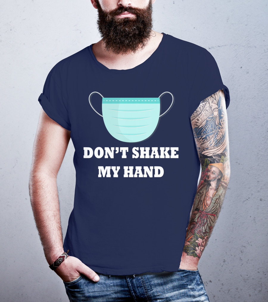 Don't Shake My Hand Virus Mask Awareness T-Shirt