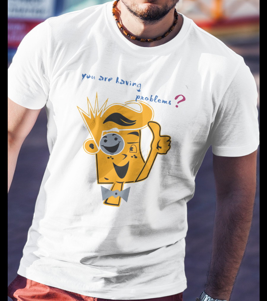 You Are Having Problems Cartoon Character Thumbs Up SpreadFUNnel Vision We Slay All Day T-Shirt
