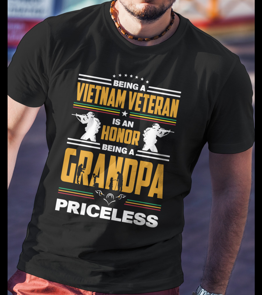 Being A Vietnam Veteran Is An Honor Being A Grandpa Priceless With Soldier Silhouettes And Stars T-Shirt