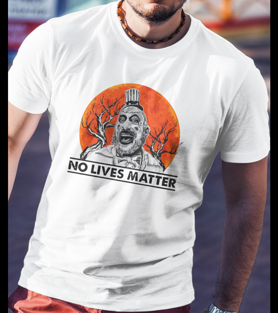 Captain Spaulding No Lives Matter Creepy Clown With Orange Moon And Bare Trees T-Shirt
